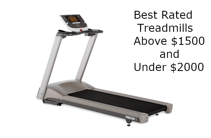 Best Rated Treadmills Above $1500 and Under $2000