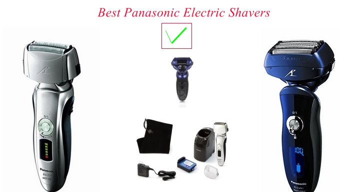 The 5 Best Panasonic Electric Shavers